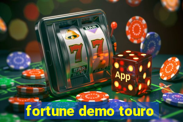 fortune demo touro